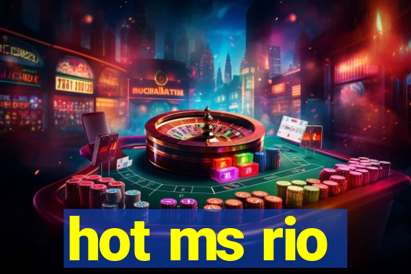 hot ms rio
